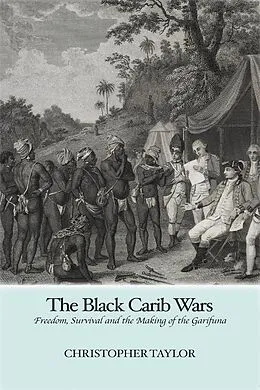 E-Book (epub) Black Carib Wars von Christopher Taylor
