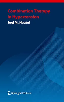 E-Book (pdf) Combination Therapy in Hypertension von Joel M. Neutel
