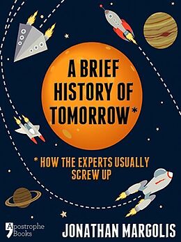 E-Book (epub) A Brief History of Tomorrow von Jonathan Margolis