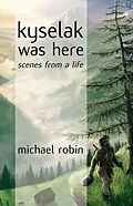 E-Book (epub) Kyselak was Here von Michael Robin
