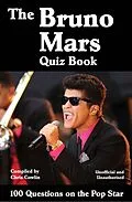 E-Book (pdf) Bruno Mars Quiz Book von Chris Cowlin