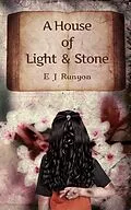 E-Book (epub) A House of Light and Stone von E.J. Runyon