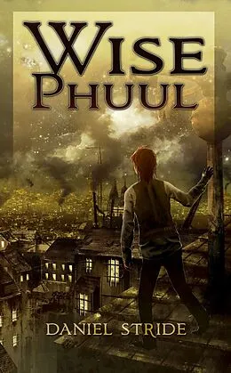 E-Book (epub) Wise Phuul von Daniel Stride