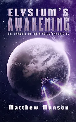 E-Book (epub) Elysium's Awakening von Matthew Munson