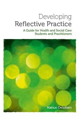 E-Book (epub) Developing Reflective Practice von Natius Oelofsen