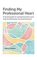 E-Book (epub) Finding My Professional Heart von Natius Oelofsen