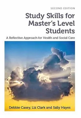 E-Book (epub) Study Skills for Master's Level Students, second edition von Debbie Casey, Liz Clark, Sally Hayes