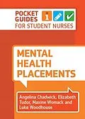 E-Book (epub) Mental Health Placements von Angelina Chadwick, Elizabeth Tudor, Maxine Womack
