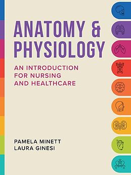 eBook (pdf) Anatomy & Physiology de Pamela Minett, Laura Ginesi