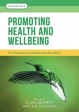 E-Book (epub) Promoting Health and Wellbeing von Clare L. Bennett, Sue Lillyman