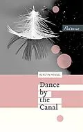 E-Book (epub) Dance by the Canal von Kerstin Hensel