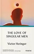 E-Book (epub) The Love of Singular Men von Victor Heringer