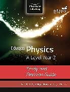 Kartonierter Einband Eduqas Physics for A Level Year 2: Study and Revision Guide von Gareth Kelly, Iestyn Morris, Nigel Wood