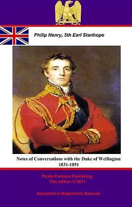 E-Book (epub) Notes of Conversations with the Duke of Wellington 1831-1851 von th Earl of Stanhope Philip Henry