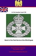 E-Book (epub) Sketch of the Field Service of the Rifle Brigade von Lt. -Colonel Jonathan Leach C. B.
