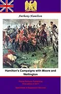 E-Book (epub) Hamilton's Campaigns with Moore and Wellington during the Peninsular War von Anthony Hamilton