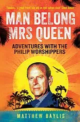 E-Book (epub) Man Belong Mrs Queen von Matthew Baylis