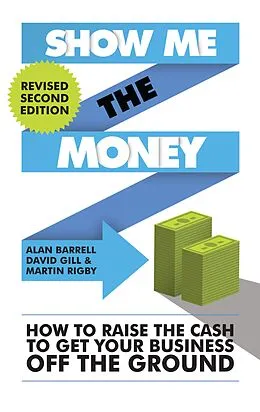 E-Book (epub) Show Me the Money von Alan Barrell, David Gill, Martin Rigby
