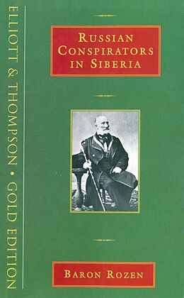 eBook (epub) Russian Conspirators in Siberia de Andreas von Rozen, Andrey Rozen