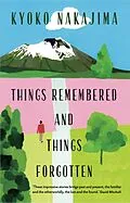 E-Book (epub) Things Remembered and Things Forgotten von Kyoko Nakajima