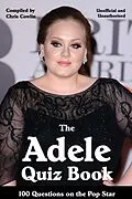 E-Book (pdf) Adele Quiz Book von Chris Cowlin
