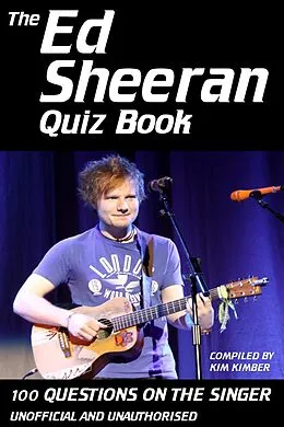 E-Book (pdf) Ed Sheeran Quiz Book von Kim Kimber