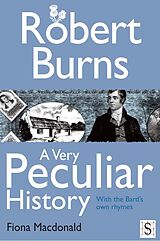 eBook (pdf) Robert Burns, A Very Peculiar History de Fiona Macdonald