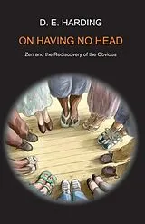 Kartonierter Einband On Having No Head von Douglas Edison Harding