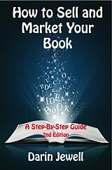 eBook (epub) How To Sell And Market Your Book de Darin Jewell