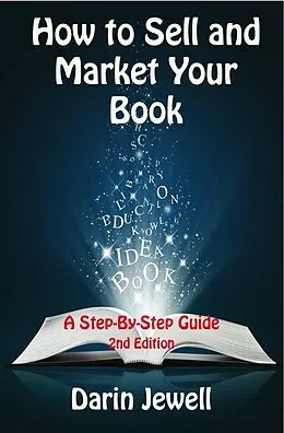 E-Book (epub) How To Sell And Market Your Book von Darin Jewell
