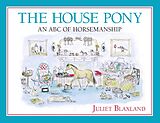 E-Book (epub) The House Pony von Juliet Blaxland