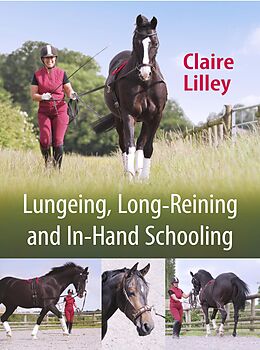 eBook (epub) Lungeing, Long-Reining and In-Hand Schooling de Claire Lilley