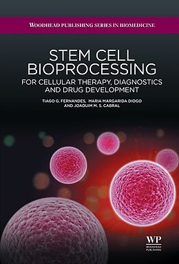 E-Book (epub) Stem Cell Bioprocessing von Tiago G. Fernandes, M. Margardia Diogo, Joaquim M. S. Cabral