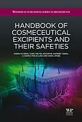 E-Book (epub) Handbook of Cosmeceutical Excipients and their Safeties von K Y Heng, T Y Kei, K J Singh