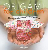 E-Book (epub) Origami for Children von Mari Ono, Roshin Ono