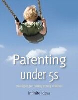 eBook (epub) Parenting under 5s de Infinite Ideas