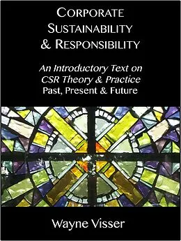 E-Book (epub) Corporate Sustainability & Responsibility von Wayne Visser