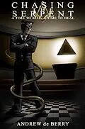 E-Book (epub) Chasing the Serpent von Andrew De Berry