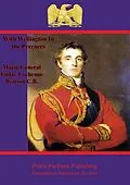E-Book (epub) With Wellington in the Pyrenees von Major-General Finlay Cochrane Beatson C. B.