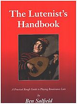 Ben Salfield Notenblätter The Lutenists Handbook