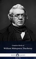 E-Book (epub) Delphi Complete Works of William Makepeace Thackeray (Illustrated) von William Makepeace Thackeray