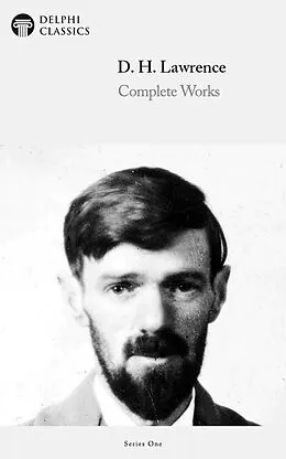 E-Book (epub) Delphi Complete Works of D.H. Lawrence (Illustrated) von Author
