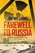 E-Book (epub) Farewell to Russia (Pyotr Kirov Detective Novels, #1) von Jim Williams