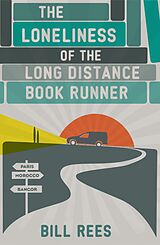 eBook (epub) The Loneliness of the Long Distance Book Runner de Bill Rees