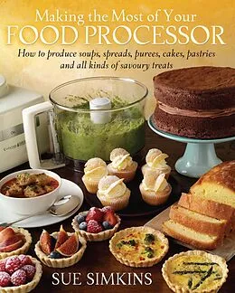 E-Book (epub) Making the Most of Your Food Processor von Sue Simkins