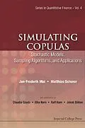 E-Book (pdf) Simulating Copulas: Stochastic Models, Sampling Algorithms, And Applications von Scherer Matthias Scherer, Mai Jan-frederik Mai