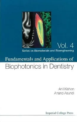 E-Book (pdf) Fundamentals And Applications Of Biophotonics In Dentistry von Kishen Anil Kishen, Asundi Anand K Asundi