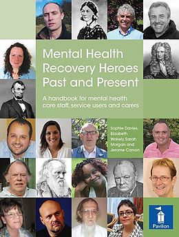 E-Book (epub) Mental Health Recovery Heroes Past and Present von Sophie Davies