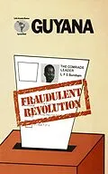 E-Book (pdf) Guyana: Fraudulent Revolution von Latin America Bureau