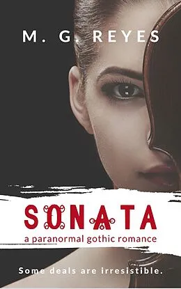 E-Book (epub) Sonata - a Paranormal Gothic Romance von M. G. Reyes